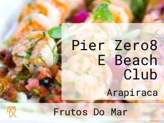 Pier Zero8 E Beach Club