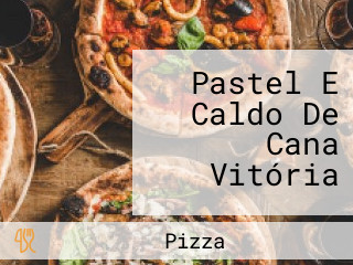 Pastel E Caldo De Cana Vitória