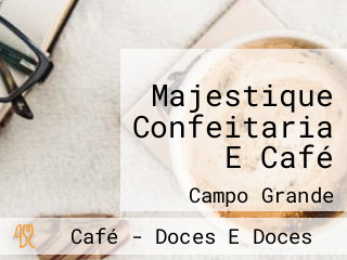 Majestique Confeitaria E Café