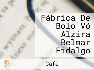 Fábrica De Bolo Vó Alzira Belmar Fidalgo