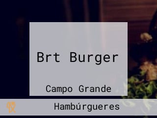 Brt Burger