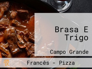 Brasa E Trigo