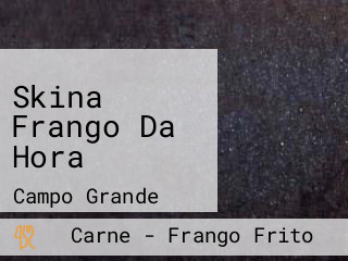 Skina Frango Da Hora