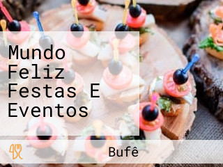 Mundo Feliz Festas E Eventos