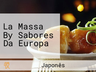 La Massa By Sabores Da Europa