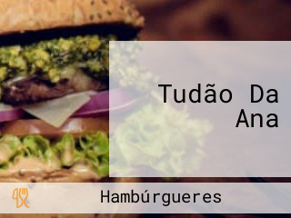 Tudão Da Ana