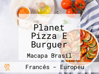 Planet Pizza E Burguer