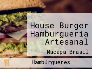 House Burger Hamburgueria Artesanal