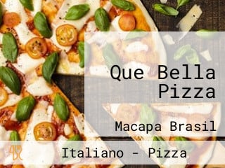 Que Bella Pizza