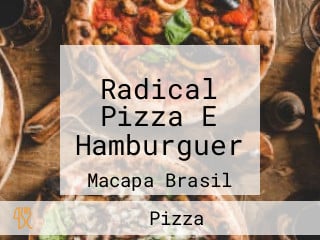 Radical Pizza E Hamburguer