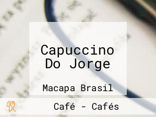 Capuccino Do Jorge