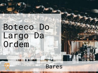 Boteco Do Largo Da Ordem