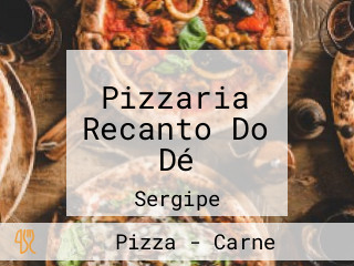 Pizzaria Recanto Do Dé