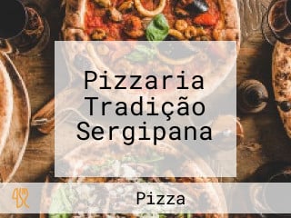 Pizzaria Tradição Sergipana