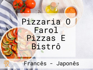 Pizzaria O Farol Pizzas E Bistrô