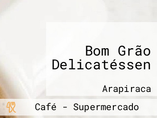 Bom Grão Delicatéssen