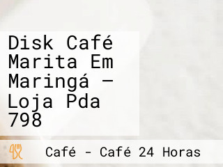 Disk Café Marita Em Maringá — Loja Pda 798