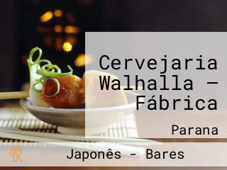 Cervejaria Walhalla — Fábrica