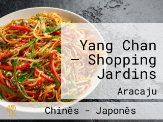Yang Chan — Shopping Jardins