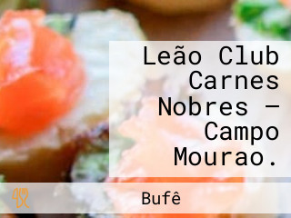 Leão Club Carnes Nobres — Campo Mourao.