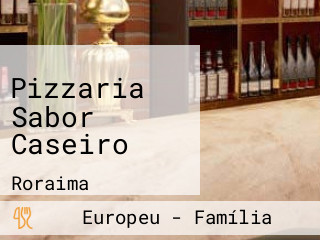 Pizzaria Sabor Caseiro