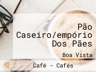 Pão Caseiro/empório Dos Pães