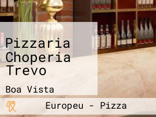 Pizzaria Choperia Trevo