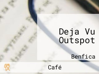 Deja Vu Outspot