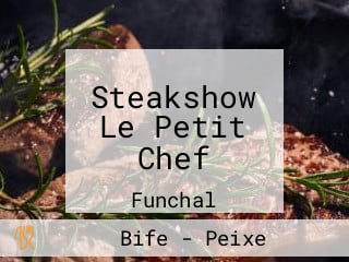 Steakshow Le Petit Chef