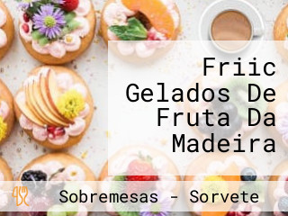 Friic Gelados De Fruta Da Madeira