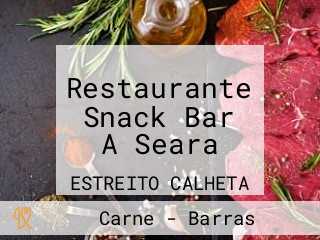 Restaurante Snack Bar A Seara