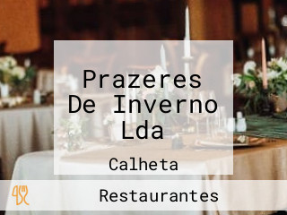 Prazeres De Inverno Lda