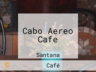 Cabo Aereo Cafe