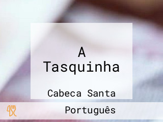 A Tasquinha