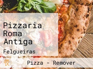 Pizzaria Roma Antiga