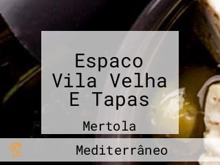 Espaco Vila Velha E Tapas