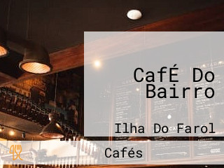 CafÉ Do Bairro