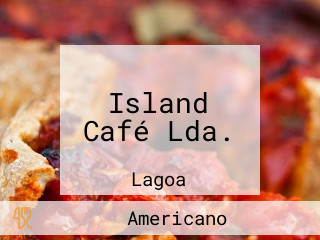 Island Café Lda.