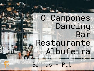 O Campones Dancing Bar Restaurante Albufeira