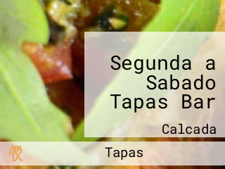 Segunda a Sabado Tapas Bar