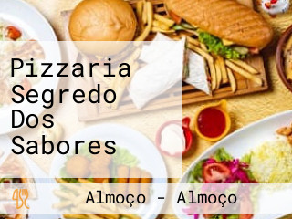 Pizzaria Segredo Dos Sabores
