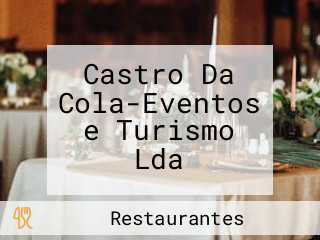 Castro Da Cola-Eventos e Turismo Lda