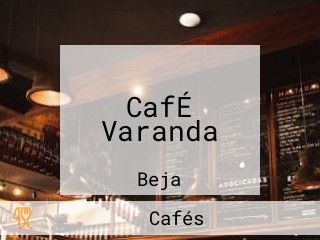 CafÉ Varanda