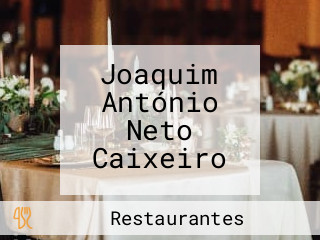Joaquim António Neto Caixeiro