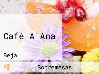Café A Ana