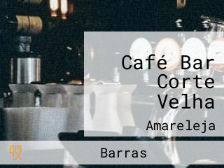 Café Bar Corte Velha