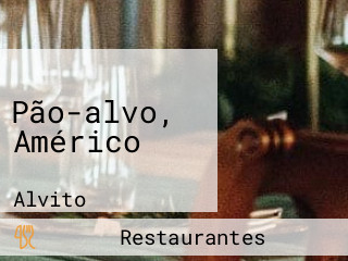 Pão-alvo, Américo