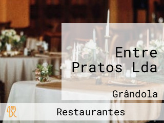 Entre Pratos Lda