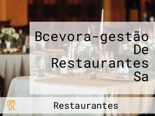 Bcevora-gestão De Restaurantes Sa