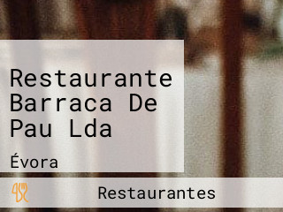 Restaurante Barraca De Pau Lda